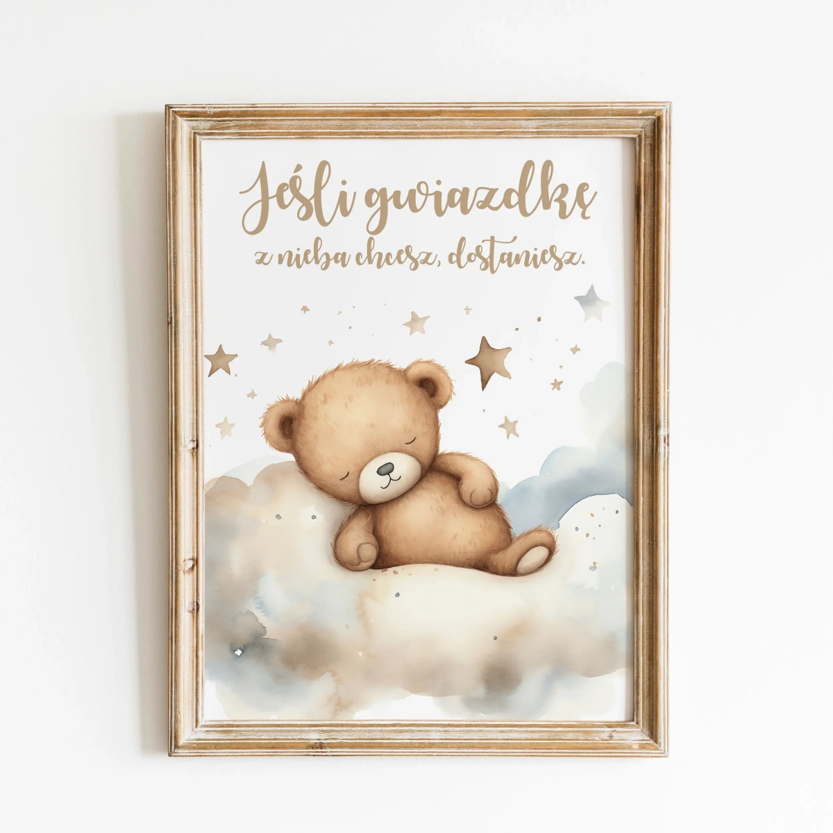 Pastelowy plakat z misiem i napisem „Jeśli gwiazdkę z nieba chcesz, dostaniesz” – Mała Pracownia